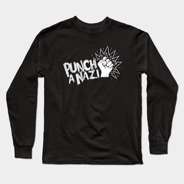 Punch a Nazi Long Sleeve T-Shirt by IllustratedActivist